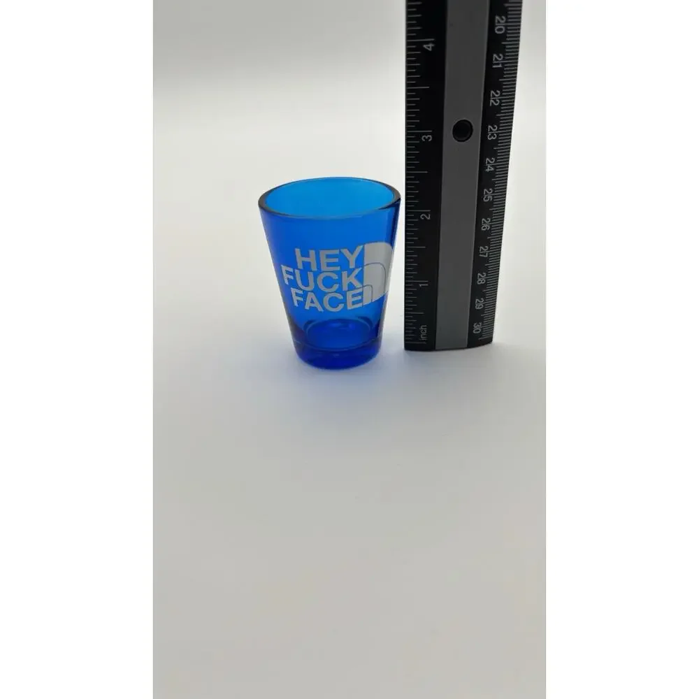 Hey F*** Face Shot Glass. Looks Like North face Logo. VG Condition.